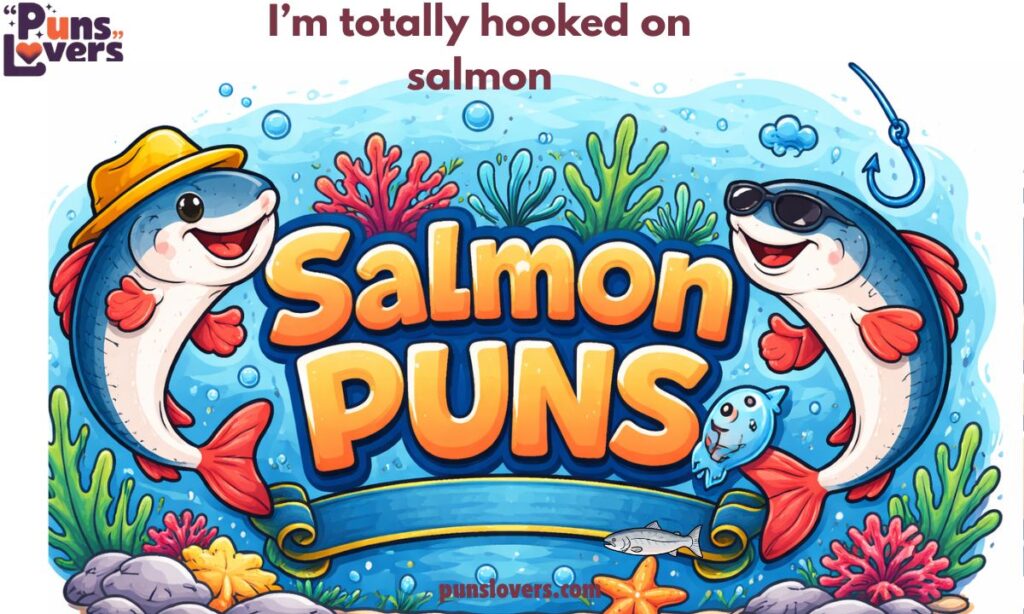 Best Salmon Puns That Will Have You Hooked — Funny
