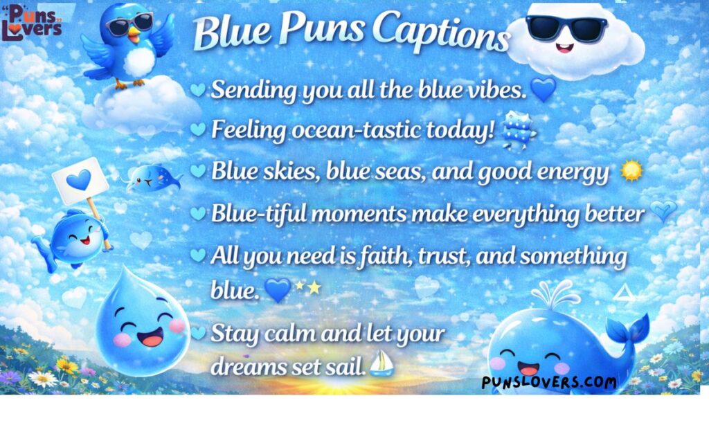 Blue Puns Captions