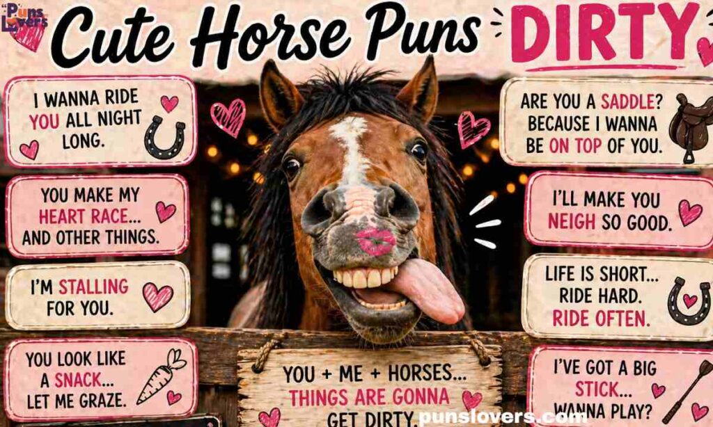 Cute Horse Puns Dirty