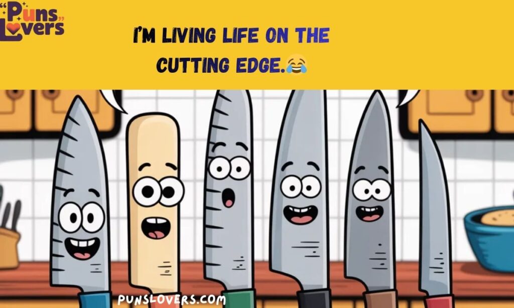 Knife Puns One Liners