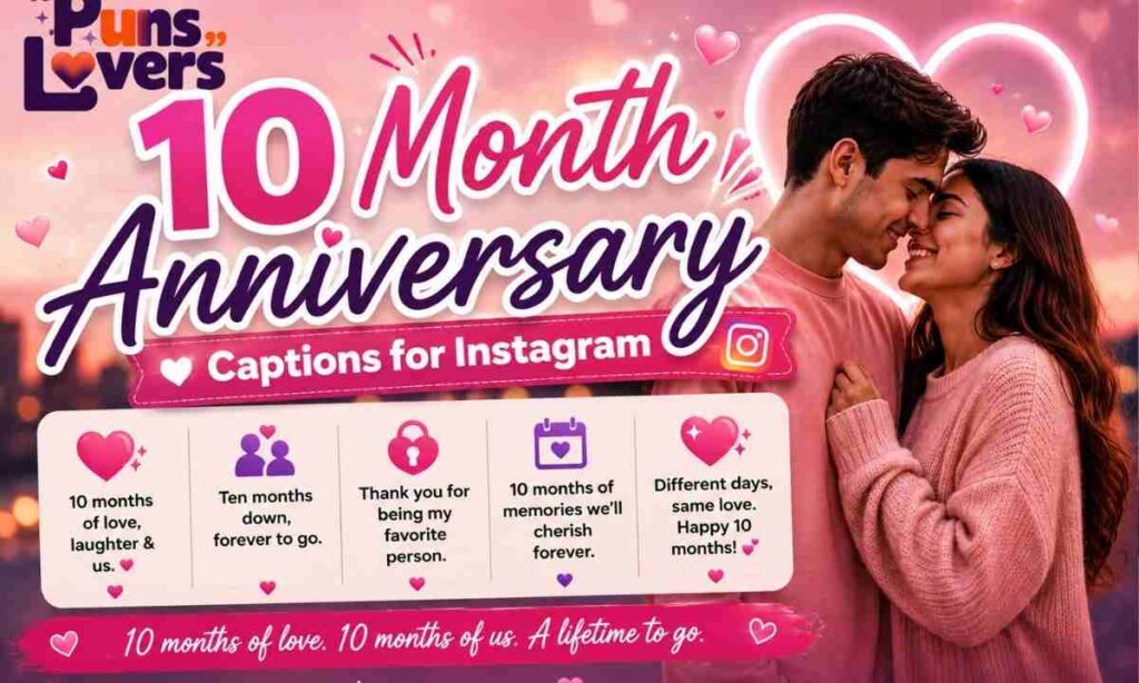 10 Month Anniversary Captions for Instagram