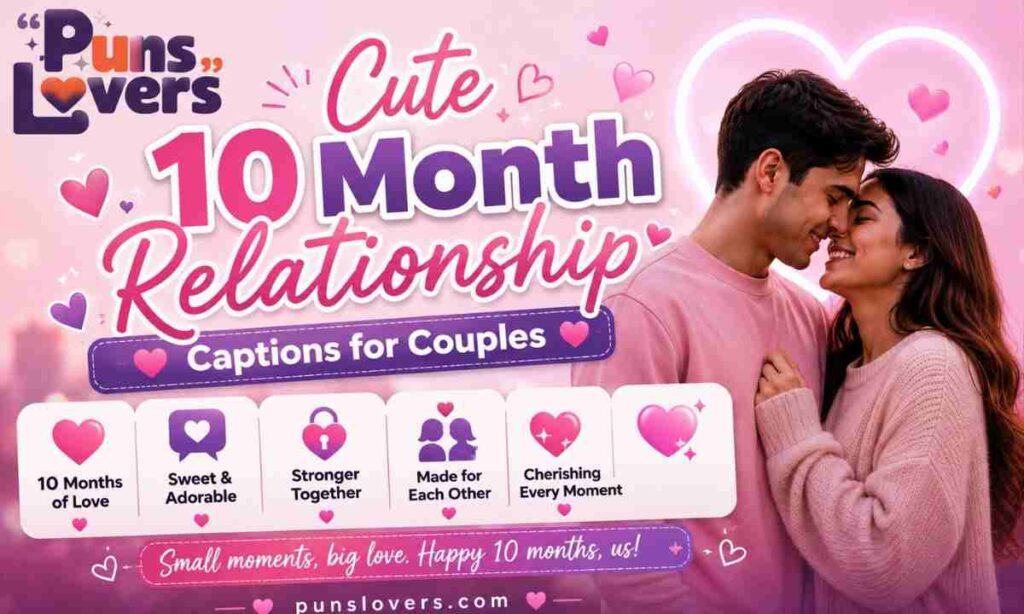 Cute 10 Month Relationship Captions for Couples
