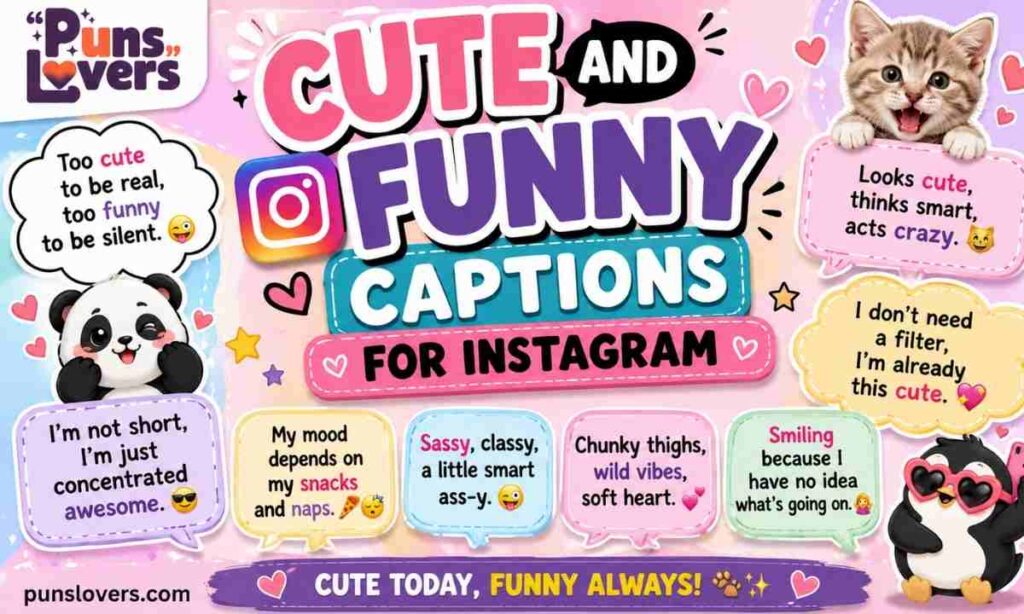 Cute and Funny Captions for Instagram