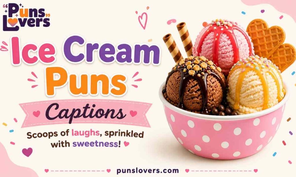 Ice Cream Puns Captions
