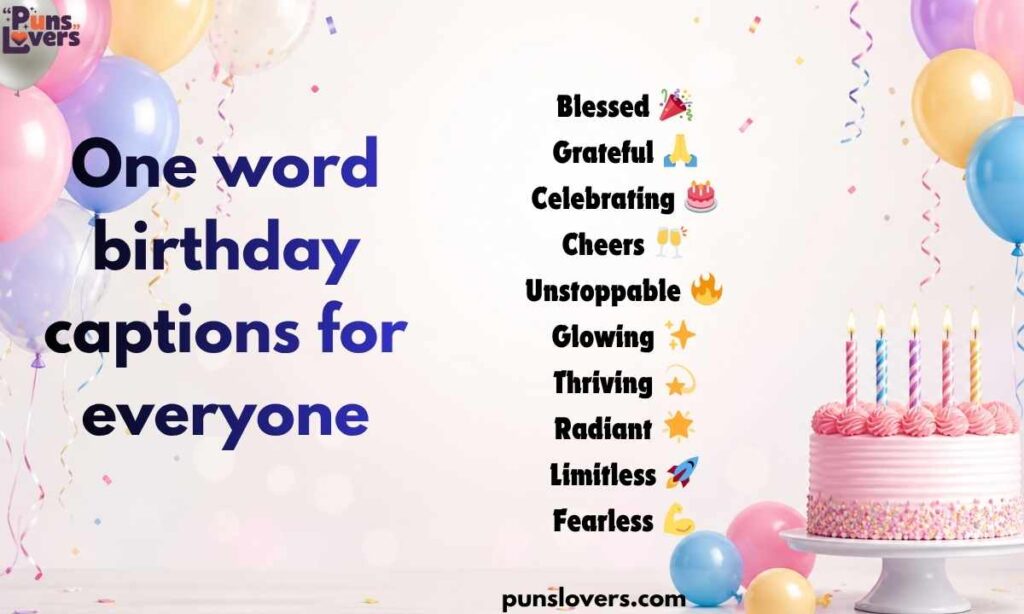 One-Word Birthday Captions for Everyone