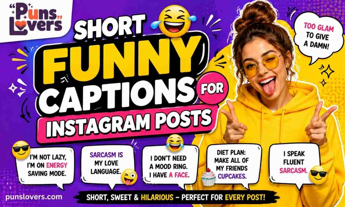 Short Funny Captions for Instagram Posts