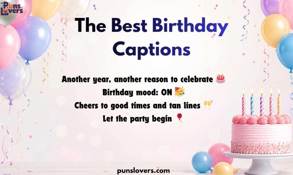 The Best Birthday Captions