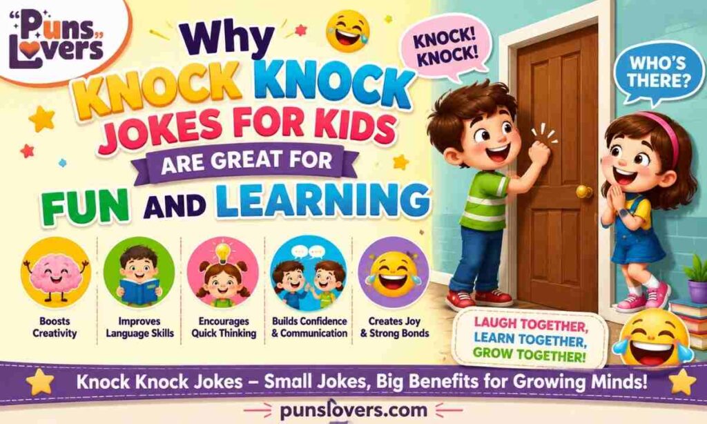 Why Knock Knock Jokes for Kids Are Great for Fun and Learning