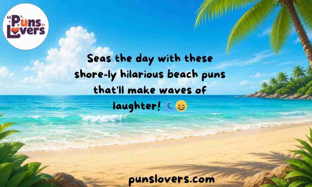 Beach Puns