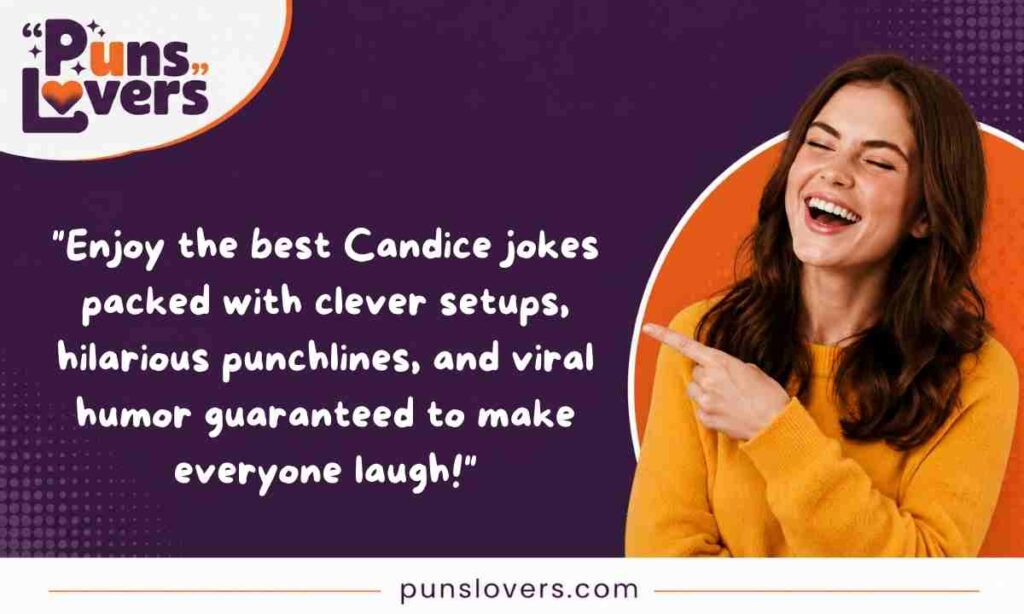 Best Candice Jokes