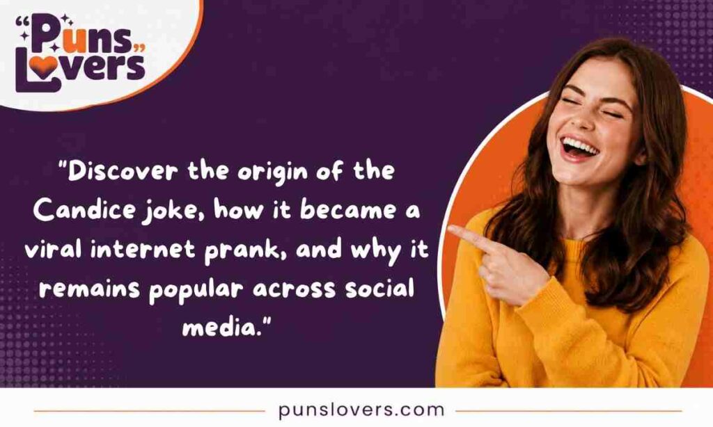 Candice Joke Origin