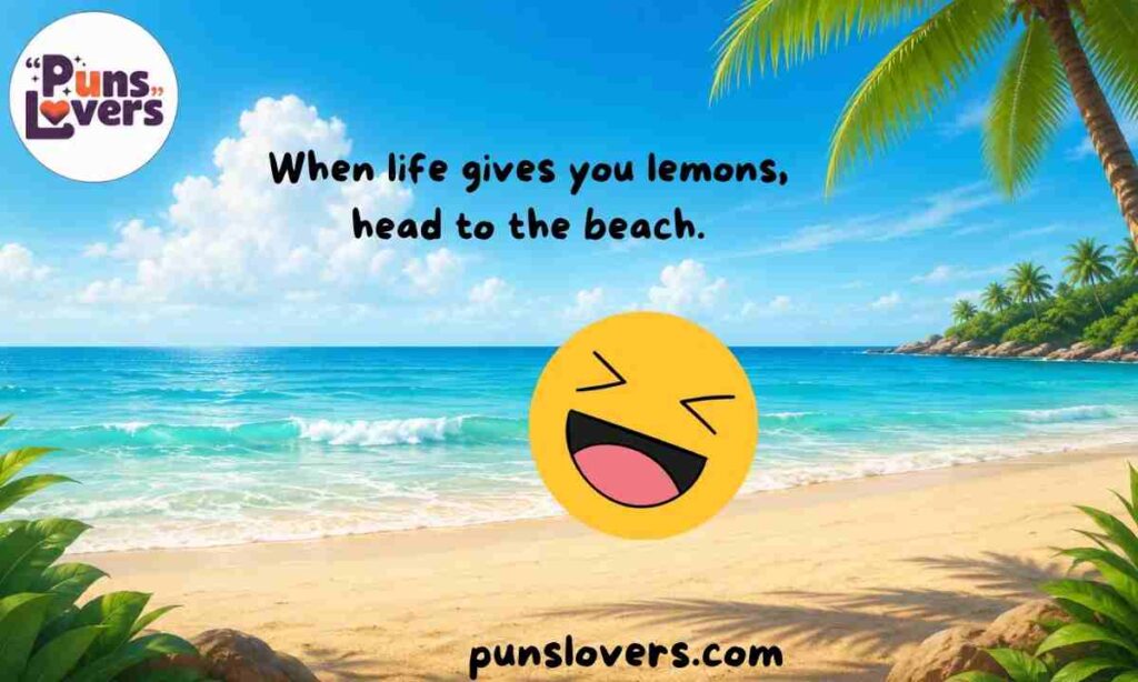 Famous Sayings With a Beach Twist