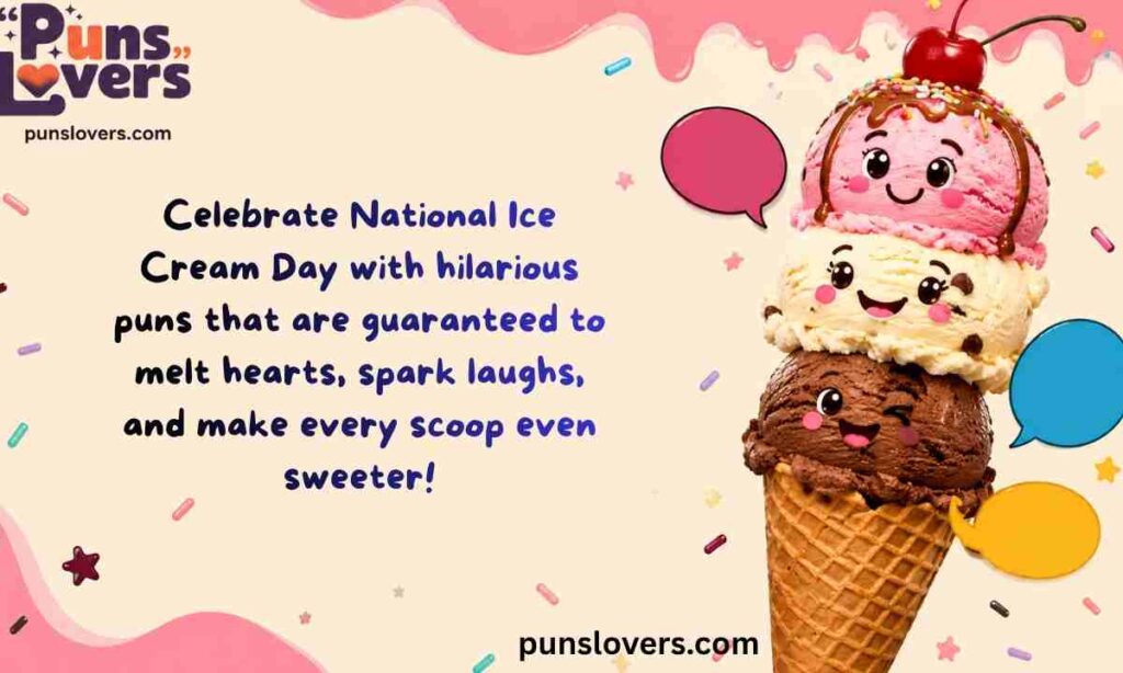 Funny National Ice Cream Day Puns