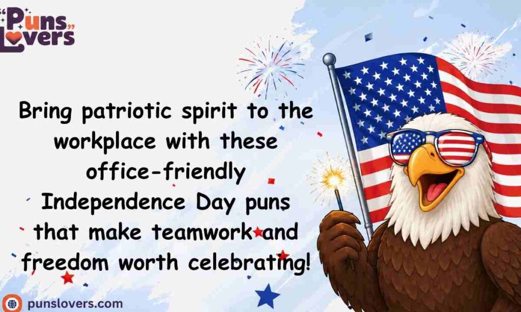 Independence Day Puns for Work