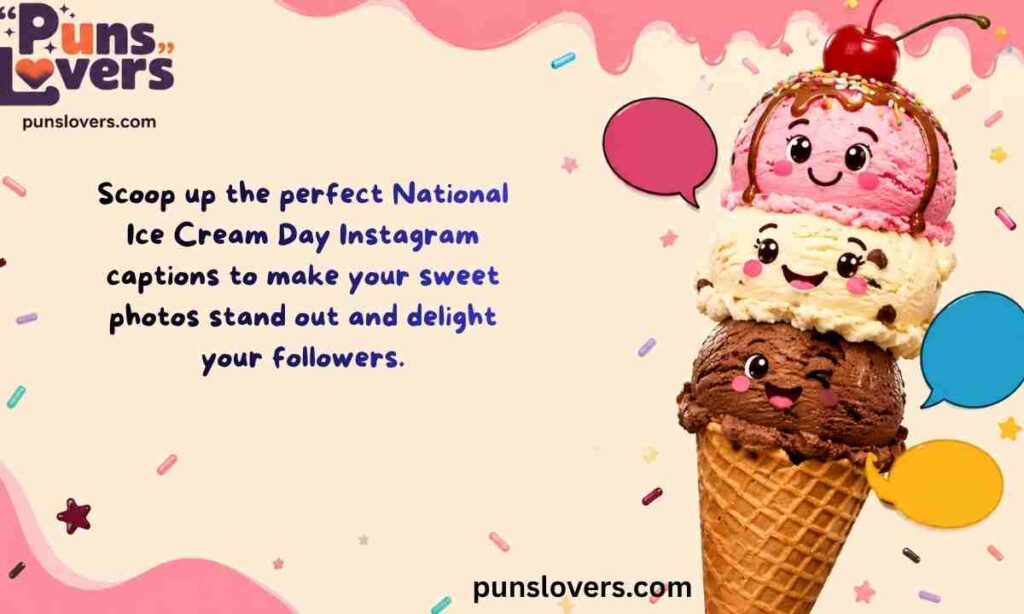 National Ice Cream Day Instagram Captions