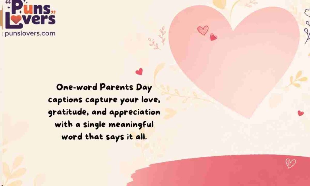 One-Word Parents Day Captions