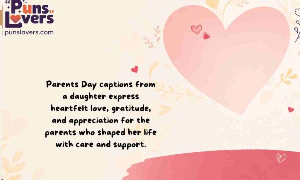 Parents Day Captions from Daughter