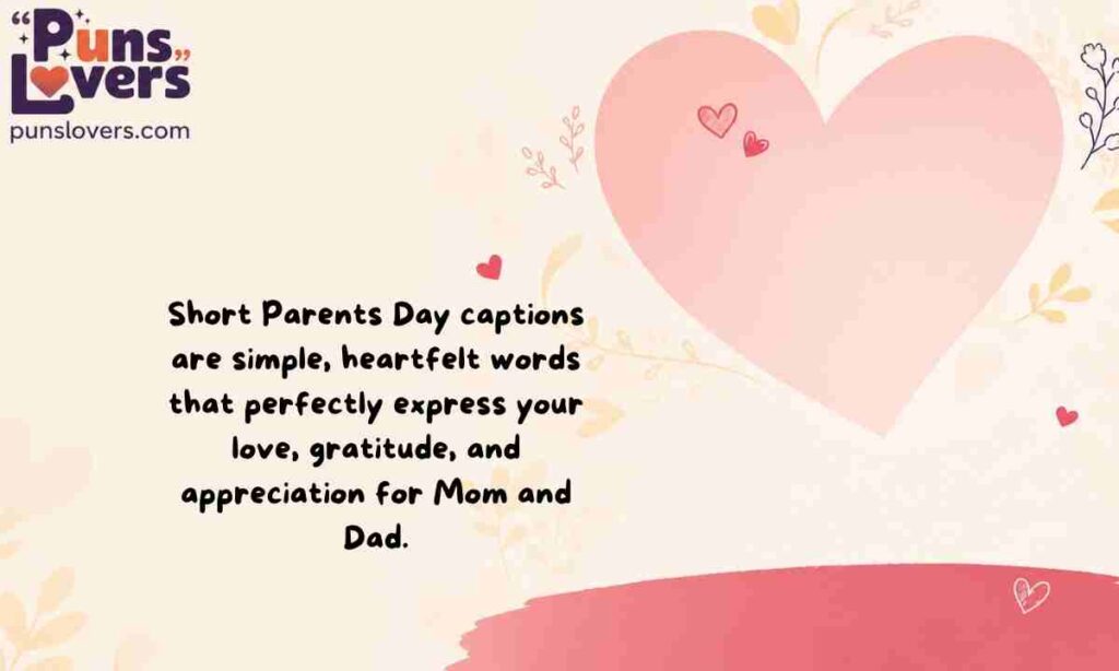 Short Parents Day Captions