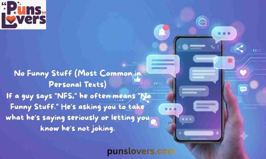 What Does NFS Mean in Text from a Guy