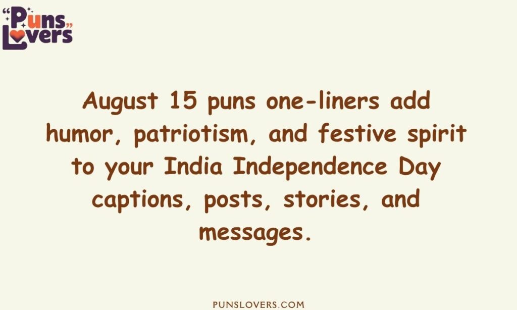August 15 Puns One-Liners