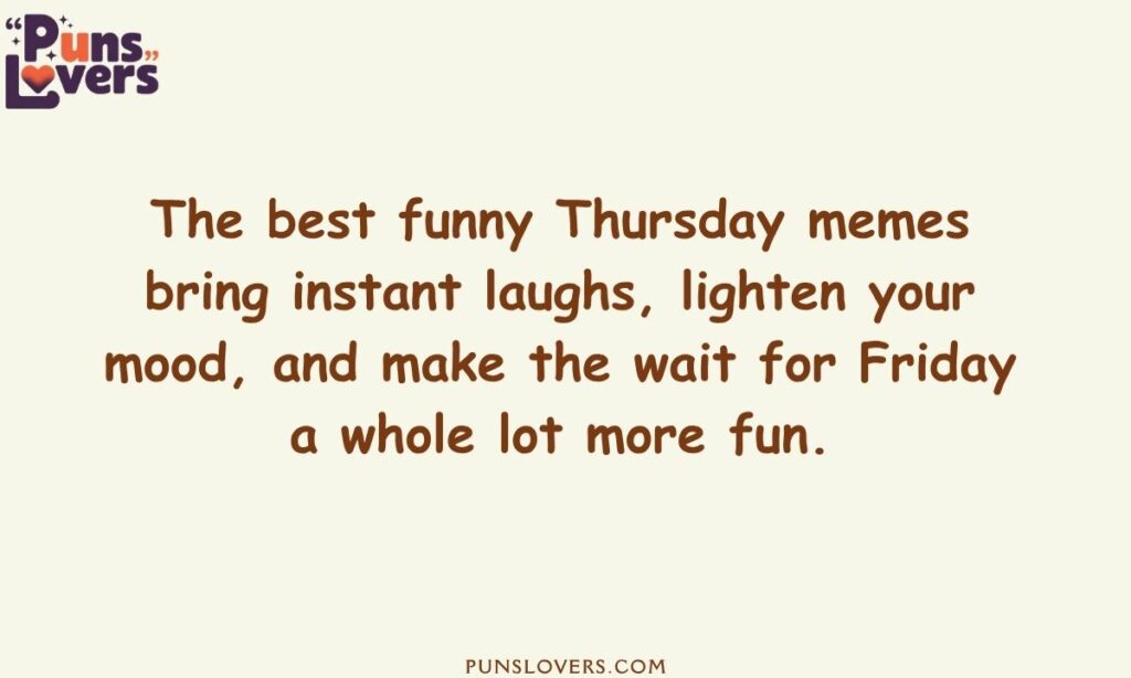Best Funny Thursday Memes to Make You Laugh