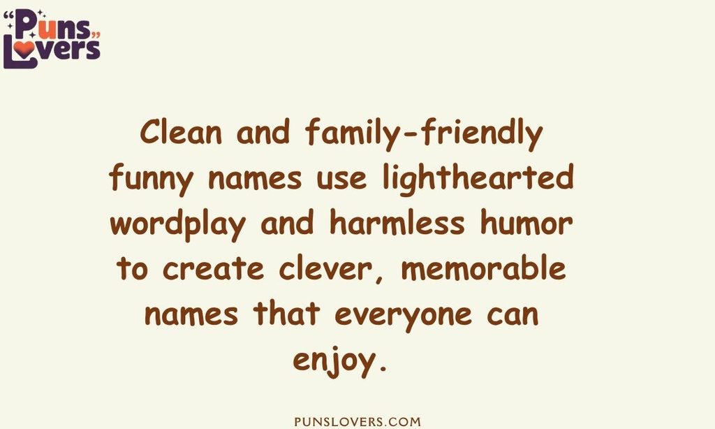 Clean and Family-Friendly Funny Names