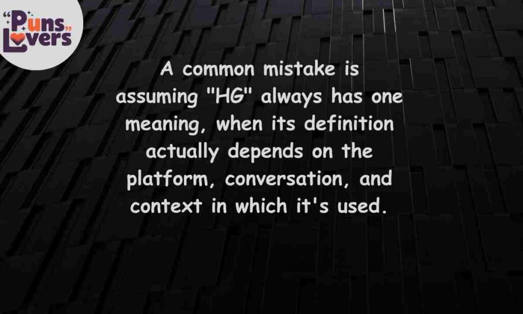 Common Mistakes People Make When Using HG