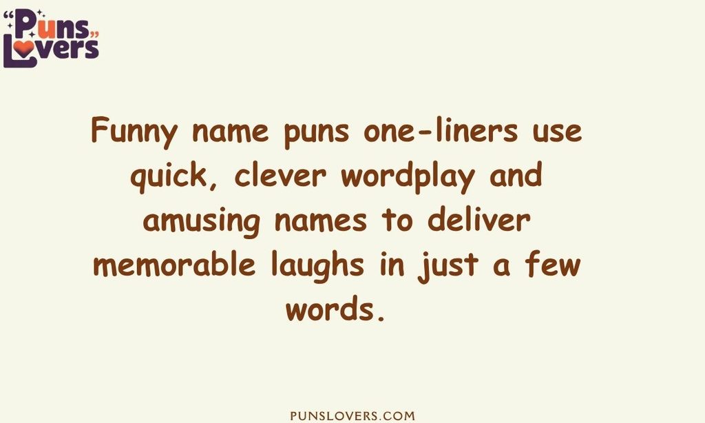 Funny Name Puns One-Liners