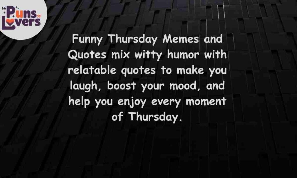 Funny Thursday Memes and Quotes