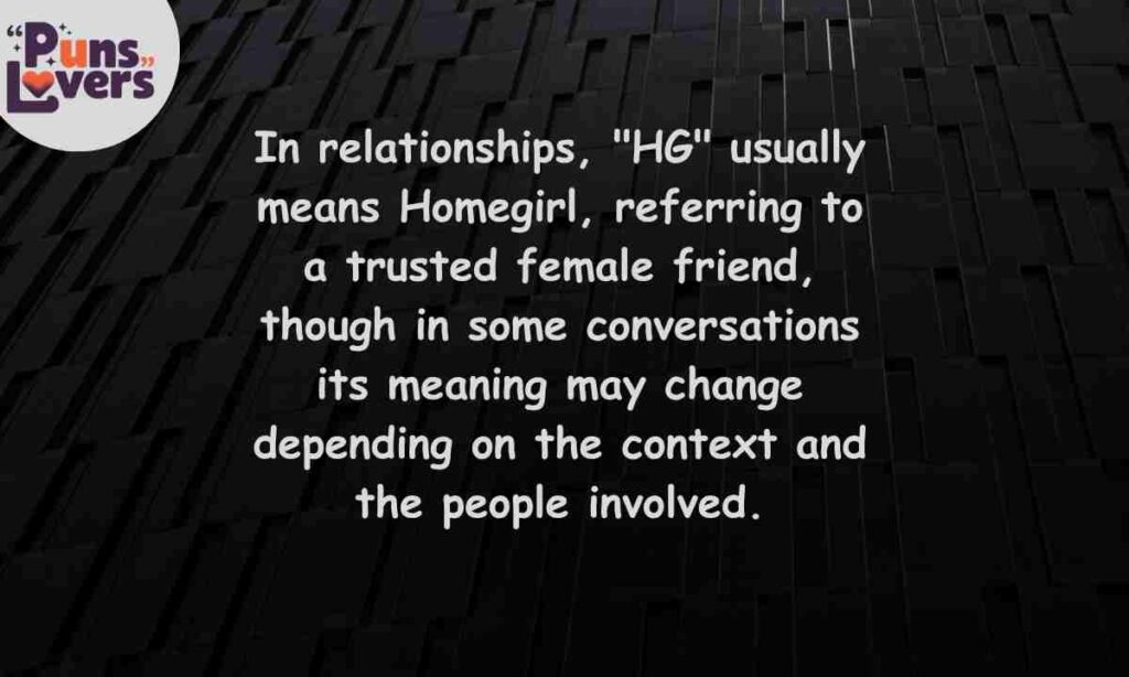 HG Meaning in Relationships