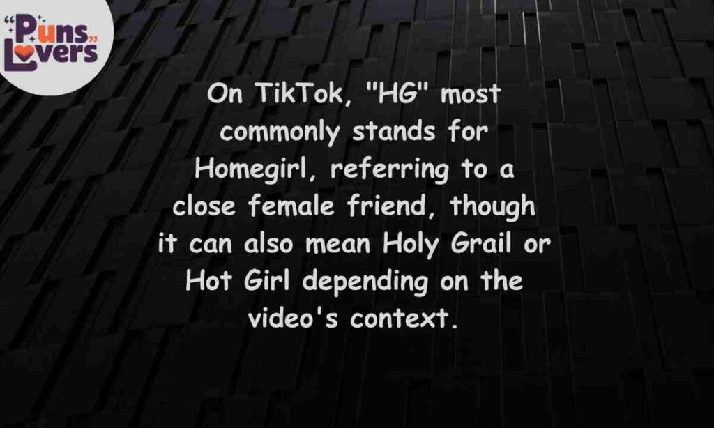 HG Meaning on TikTok
