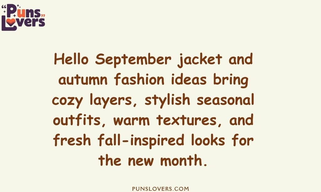Hello September Jacket and Autumn Fashion Ideas