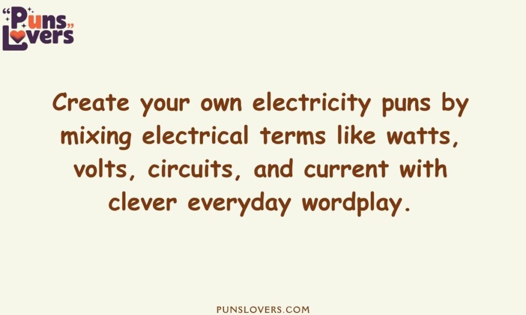 How to Create Your Own Electricity Puns