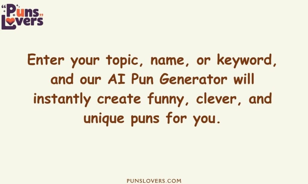 How to Use Our Pun Generator