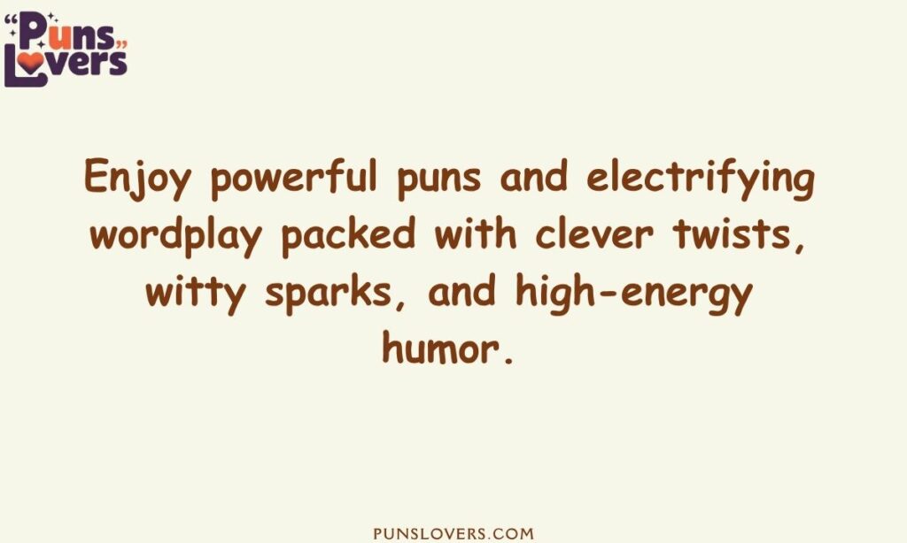 Power Puns and Electrifying Wordplay