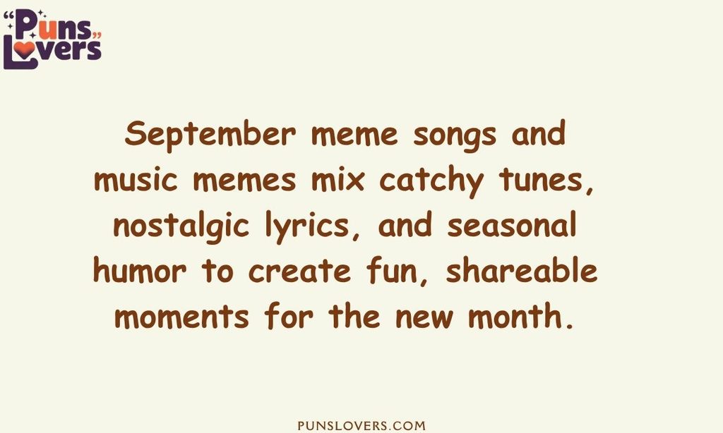 September Meme Song and Music Memes