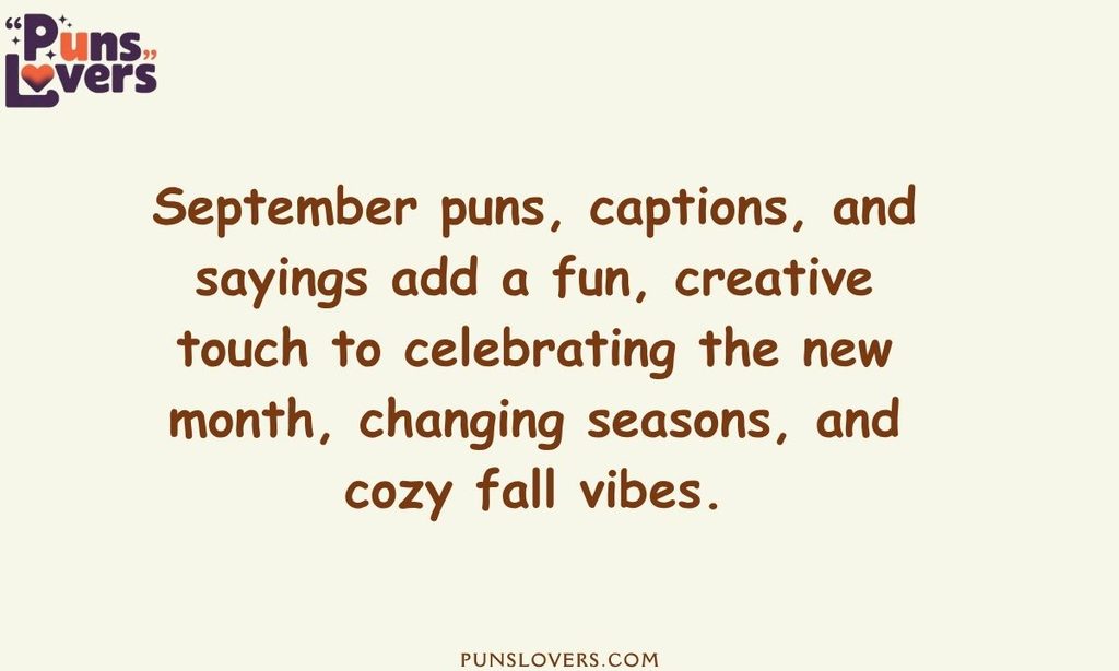 September Puns, Captions and Sayings