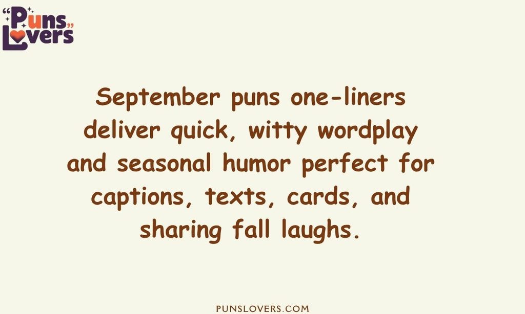 September Puns One Liners That Are Short and Funny