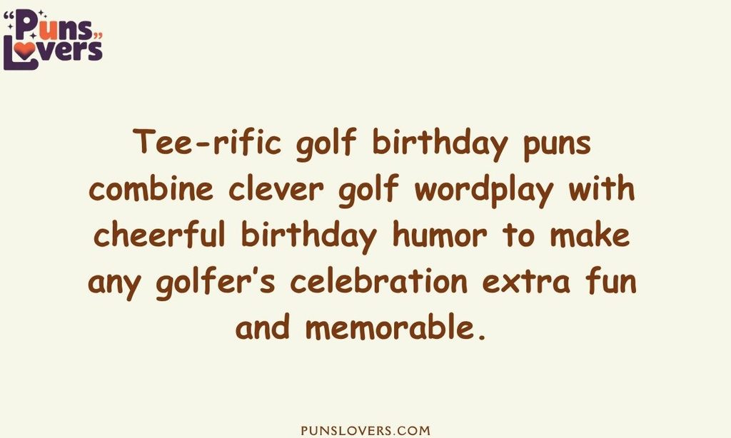 Tee-rific Golf Birthday Puns