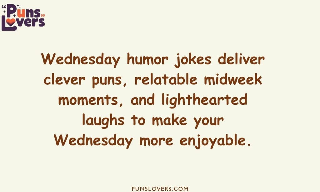 Wednesday Humor Jokes for a Midweek Laugh