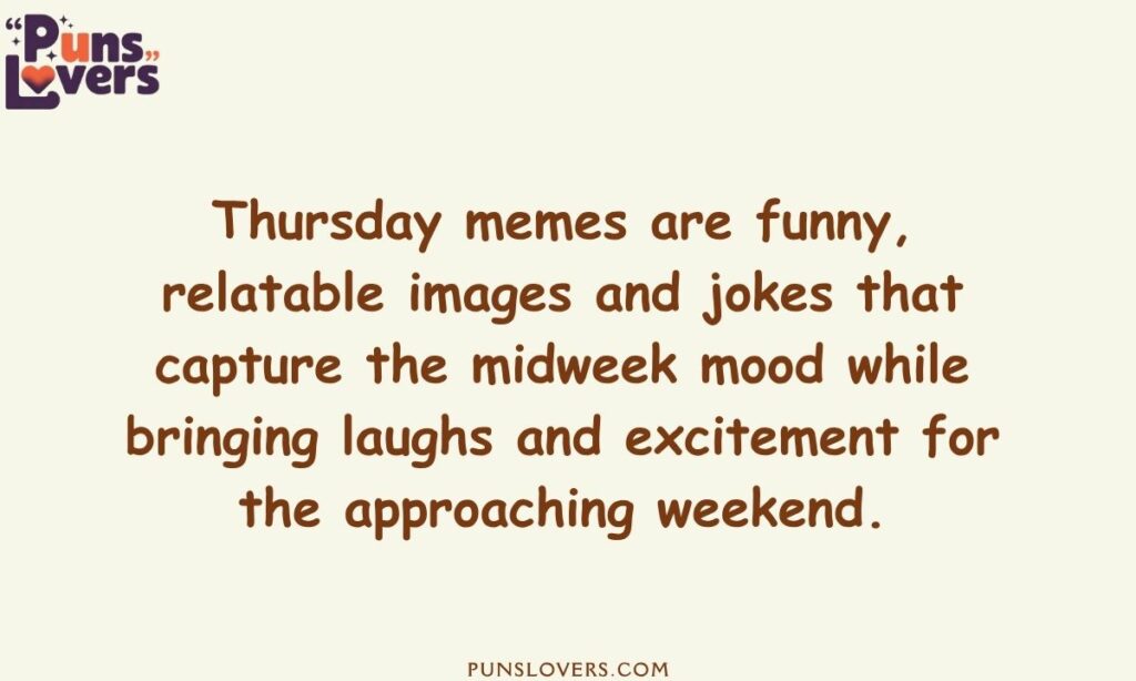 What Are Thursday Memes