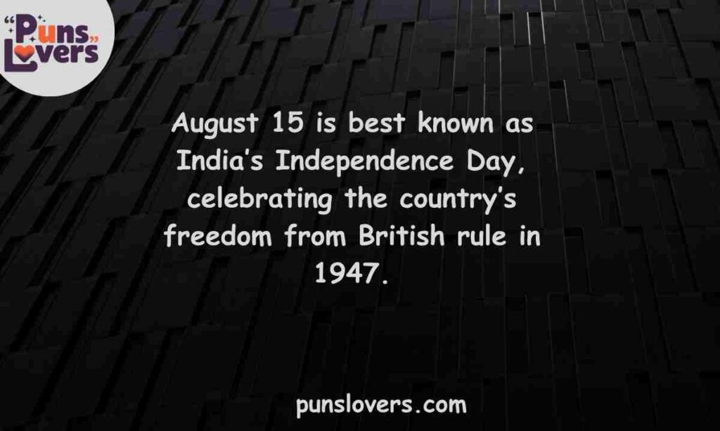 What Is August 15 Known For