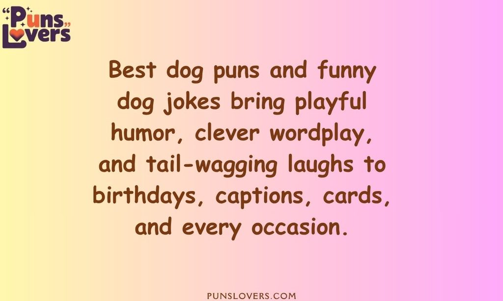 Best Dog Puns and Funny Dog Jokes for Every Occasion