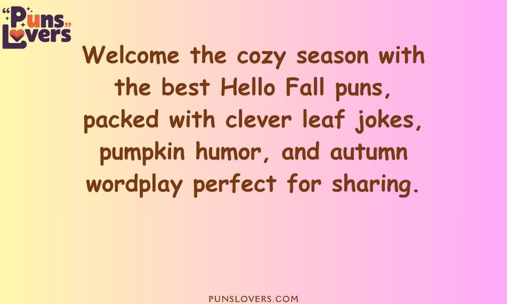 Best Hello Fall Puns to Welcome Autumn