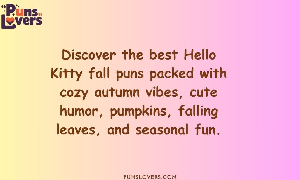 Best Hello Kitty Fall Puns