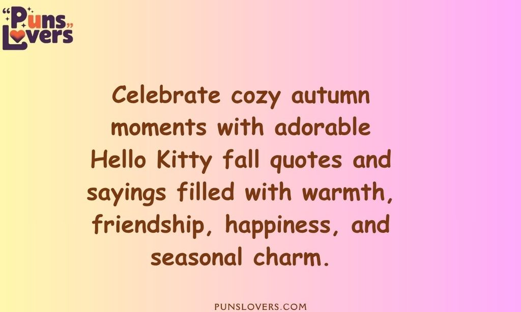 Hello Kitty Fall Quotes and Sayings