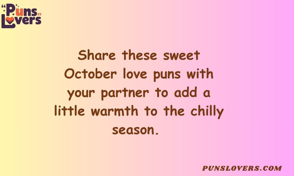 October Love Puns for Couples