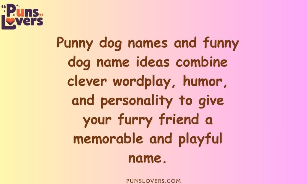 Punny Dog Names and Funny Dog Name Ideas