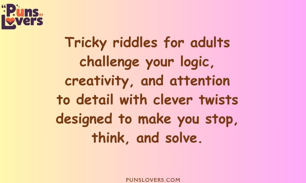 Tricky Riddles for Adults That Make You Think
