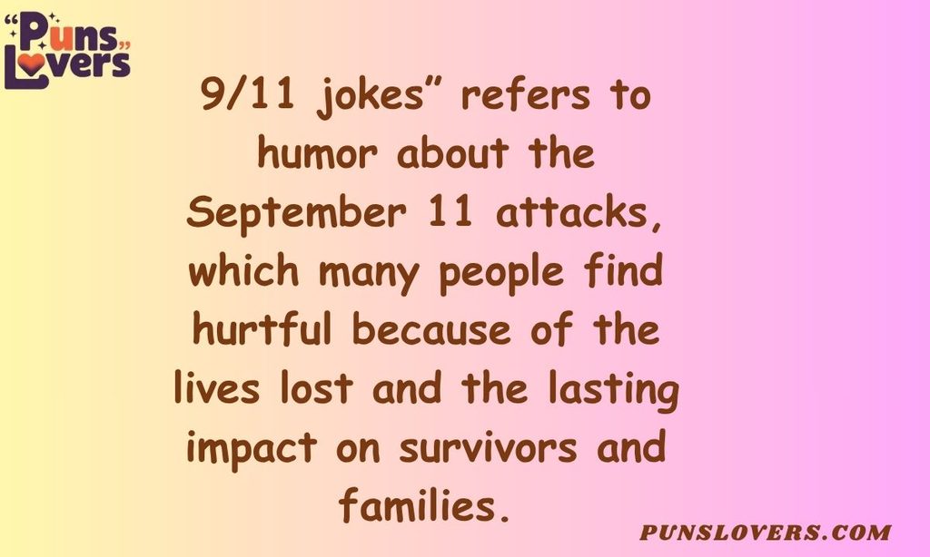 What Do People Mean by “911 Jokes”